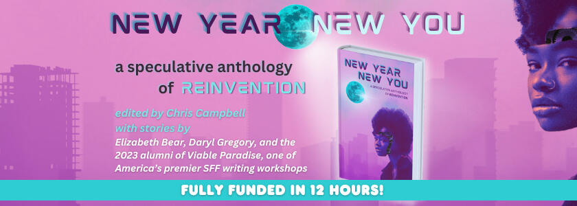 Promotional banner for New Year, New You. Fully funded on kickstarter in 12 hours.